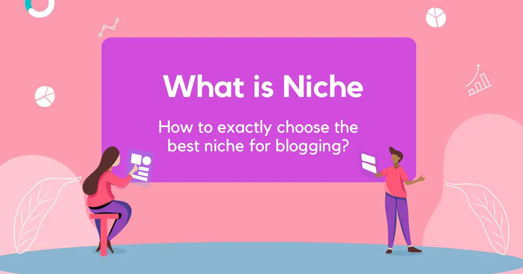What is Niche in Blogging