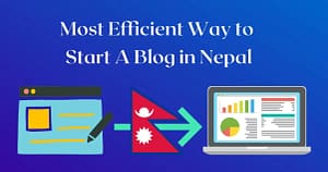 How To Start Blogging In Nepal